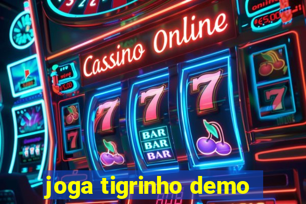 joga tigrinho demo